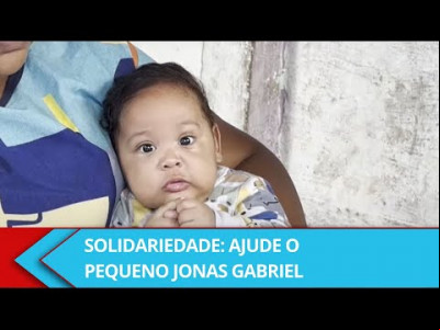 Ajude Jonas Gabriel: Família pede ajuda para custear tratamento de criança de apenas 4 meses